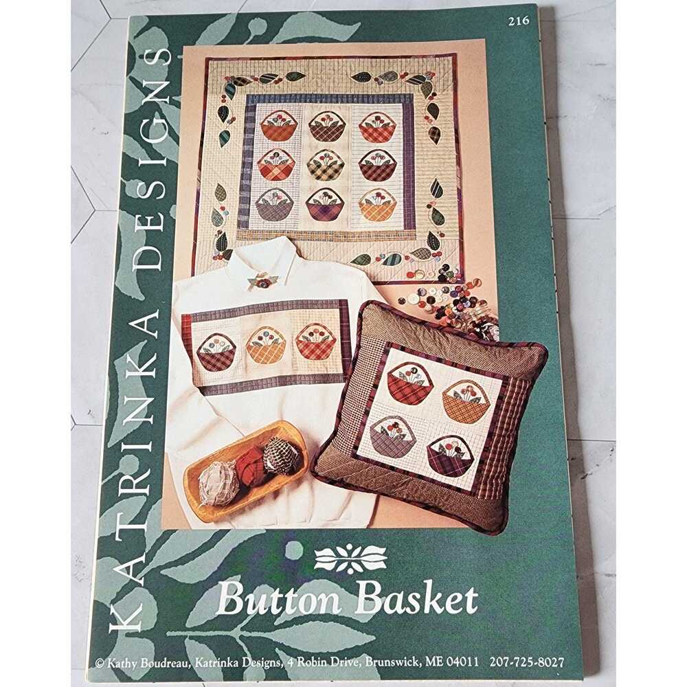 Katrinka Designs Button Basket Pattern # 216 Appliques Pillow Mini Quilt